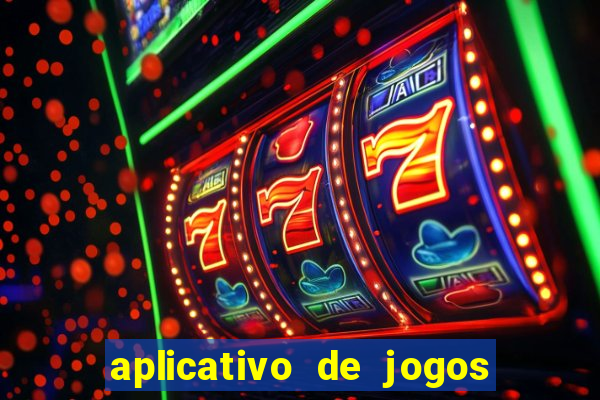 aplicativo de jogos que pagam de verdade